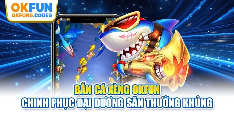 Bắn cá xèng