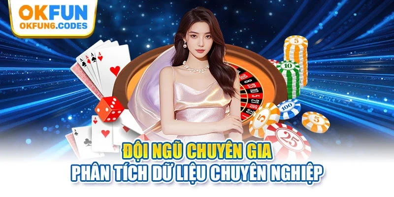 Đội ngũ chuyên gia phân tích dữ liệu chuyên nghiệp