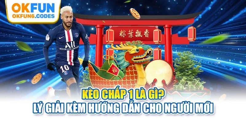 Kèo chấp 1