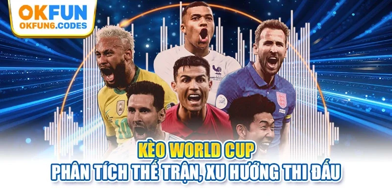 Kèo World Cup