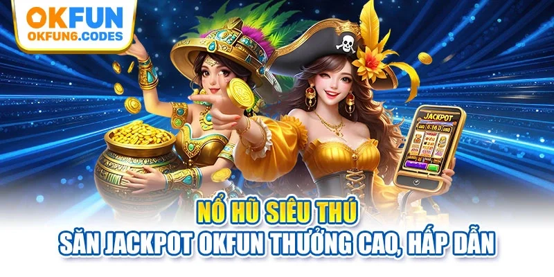 Nổ hũ siêu thú