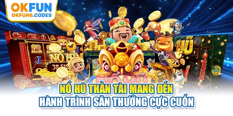 Nổ hũ thần tài