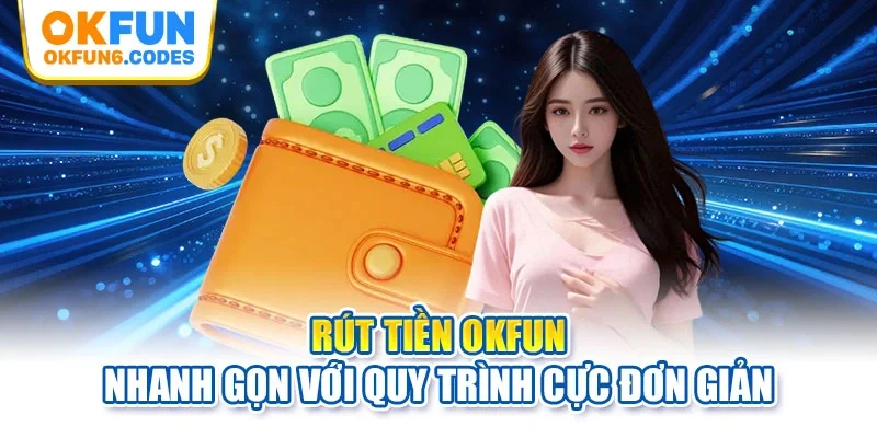Rút tiền OKFUN